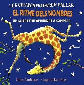 GIRAFES NO PODEN BALLAR. EL RITME DELS NOMBRES, LES | 9788499069791 | ANDREAE, GILES | Llibreria Aqualata | Comprar llibres en català i castellà online | Comprar llibres Igualada