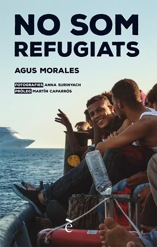 NO SOM REFUGIATS | 9788441232037 | MORALES, AGUS | Llibreria Aqualata | Comprar llibres en català i castellà online | Comprar llibres Igualada