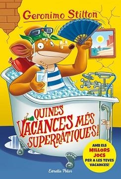 GERONIMO STILTON 24. QUINES VACANCES MÉS SUPERRÀTIQUES! | 9788491378167 | STILTON, GERONIMO | Llibreria Aqualata | Comprar libros en catalán y castellano online | Comprar libros Igualada