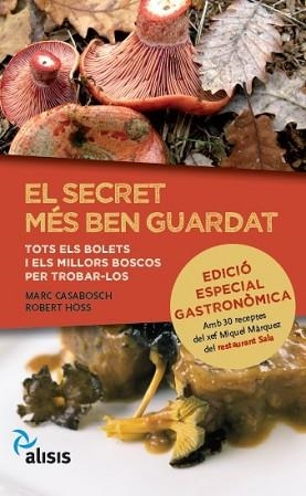 SECRET MÉS BEN GUARDAT, EL. EDICIÓ ESPECIAL GASTRONÒMICA | 9788494428234 | CASABOSCH ESTÉVEZ, MARC/HÖSS SERAROLS, ROBERT | Llibreria Aqualata | Comprar llibres en català i castellà online | Comprar llibres Igualada