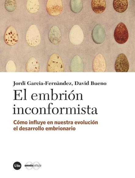 EMBRIÓN INCONFORMISTA, EL | 9788447540785 | GARCIA-FERNÀNDEZ, JORDI / BUENO TORRENS, DAVID | Llibreria Aqualata | Comprar llibres en català i castellà online | Comprar llibres Igualada