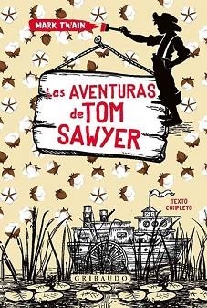 AVENTURAS DE TOM SAWYER, LAS | 9788417127374 | TWAIN, MARK | Llibreria Aqualata | Comprar llibres en català i castellà online | Comprar llibres Igualada