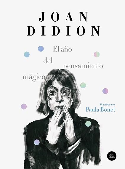 AÑO DEL PENSAMIENTO MÁGICO, EL (EDICIÓN ILUSTRADA) | 9788439734963 | DIDION, JOAN/BONET, PAULA | Llibreria Aqualata | Comprar llibres en català i castellà online | Comprar llibres Igualada