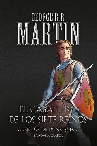 CABALLERO DE LOS SIETE REINOS, EL. CUENTOS DE DUNK Y EGG | 9788466346368 | MARTIN, GEORGE R.R. | Llibreria Aqualata | Comprar llibres en català i castellà online | Comprar llibres Igualada