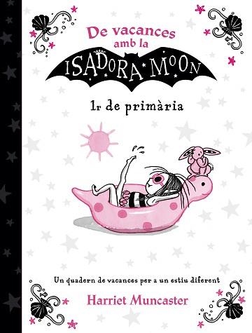 DE VACANCES AMB LA ISADORA MOON (1R DE PRIMÀRIA) | 9788420434353 | MUNCASTER, HARRIET | Llibreria Aqualata | Comprar llibres en català i castellà online | Comprar llibres Igualada