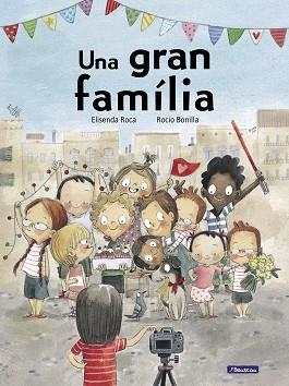 UNA GRAN FAMÍLIA | 9788448852559 | ROCA, ELISENDA / BONILLA, ROCIO | Llibreria Aqualata | Comprar llibres en català i castellà online | Comprar llibres Igualada