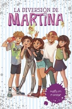 DIVERSIÓN DE MARTINA 6, LA. MAGIA EN EL BOSQUE  | 9788417671501 | D'ANTIOCHIA, MARTINA | Llibreria Aqualata | Comprar llibres en català i castellà online | Comprar llibres Igualada