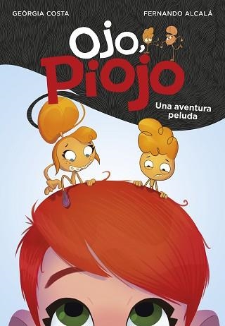 OJO, PIOJO 1. UNA AVENTURA PELUDA | 9788417671549 | ALCALÁ, FERNANDO / COSTA, GEORGIA | Llibreria Aqualata | Comprar llibres en català i castellà online | Comprar llibres Igualada