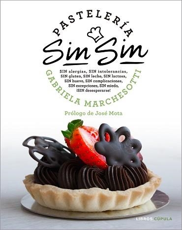 PASTELERÍA SIN SIN | 9788448025656 | MARCHESOTTI, GABRIELA | Llibreria Aqualata | Comprar llibres en català i castellà online | Comprar llibres Igualada