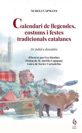 CALENDARI DE LLEGENDES, COSTUMS I FESTES TRADICIONALS CATALANES | 9788494928130 | CAPMANY, AURELI | Llibreria Aqualata | Comprar llibres en català i castellà online | Comprar llibres Igualada