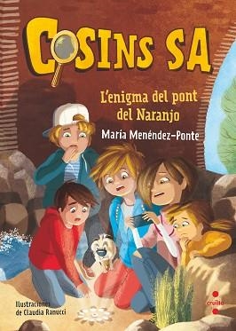 COSINS 2. L'ENIGMA DEL PONT DEL NARANJO | 9788466146302 | MENÉNDEZ-PONTE, MARÍA | Llibreria Aqualata | Comprar libros en catalán y castellano online | Comprar libros Igualada