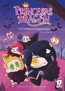 CONDESA CHUPASANGRE, LA. PRINCESAS DRAGON 9 | 9788491825395 | MAÑAS ROMERO, PEDRO | Llibreria Aqualata | Comprar llibres en català i castellà online | Comprar llibres Igualada