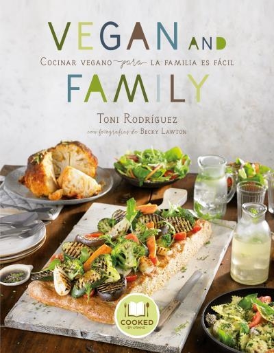 VEGAN AND FAMILY | 9788416720033 | LAWTON, BECKY / RODRÍGUEZ, TONI | Llibreria Aqualata | Comprar llibres en català i castellà online | Comprar llibres Igualada