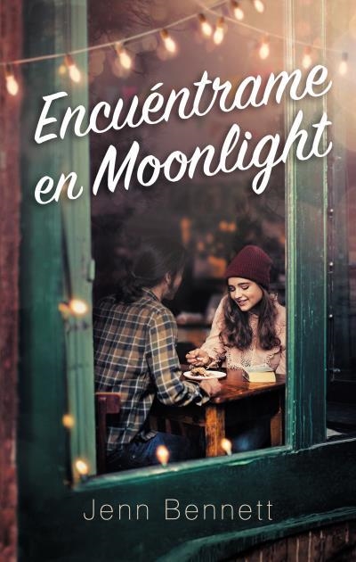 ENCUÉNTRAME EN MOONLIGHT | 9788492918577 | BENNETT, JENN | Llibreria Aqualata | Comprar libros en catalán y castellano online | Comprar libros Igualada