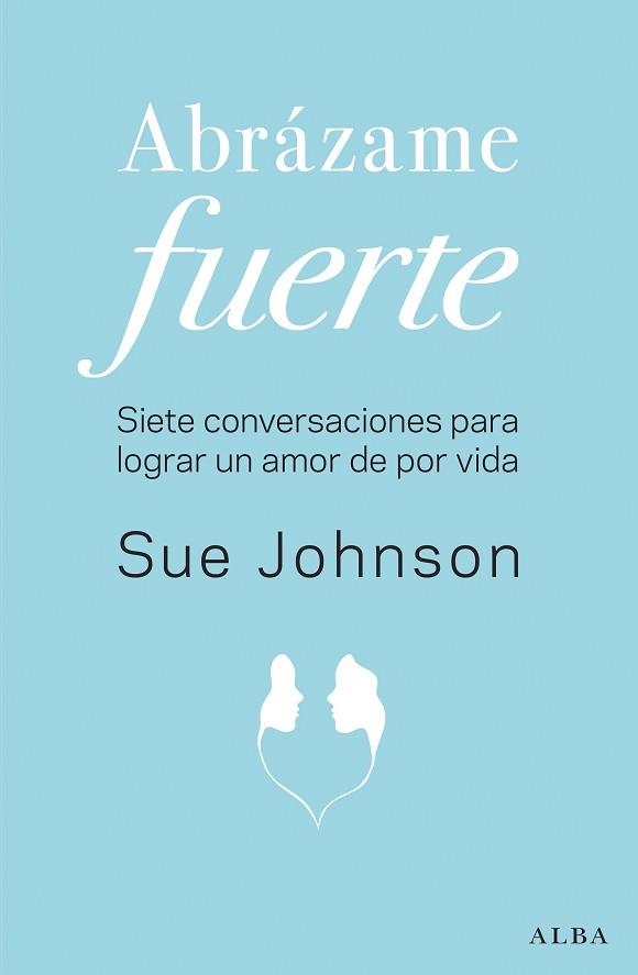 ABRÁZAME FUERTE | 9788490655658 | JOHNSON, SUE | Llibreria Aqualata | Comprar llibres en català i castellà online | Comprar llibres Igualada