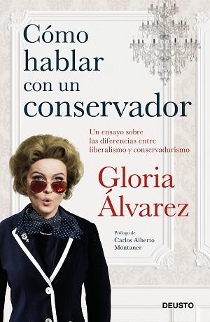 CÓMO HABLAR CON UN CONSERVADOR | 9788423430499 | ÁLVAREZ CROSS, GLORIA | Llibreria Aqualata | Comprar llibres en català i castellà online | Comprar llibres Igualada