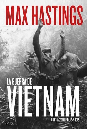 GUERRA DE VIETNAM, LA | 9788491991076 | HASTINGS, MAX | Llibreria Aqualata | Comprar llibres en català i castellà online | Comprar llibres Igualada