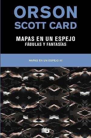 MAPAS EN UN ESPEJO | FABULAS Y FANTASÍAS (MAPAS EN UN ESPEJO 3) | 9788490708996 | CARD, ORSON SCOTT | Llibreria Aqualata | Comprar llibres en català i castellà online | Comprar llibres Igualada