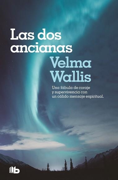 DOS ANCIANAS, LAS | 9788490708927 | WALLIS, VELMA | Llibreria Aqualata | Comprar llibres en català i castellà online | Comprar llibres Igualada