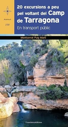 20 EXCURSIONS A PEU PEL VOLTANT DEL CAMP DE TARRAGONA | 9788490348390 | PUIG MARTÍ, MONTSERRAT | Llibreria Aqualata | Comprar llibres en català i castellà online | Comprar llibres Igualada