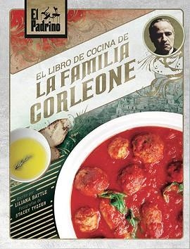 PADRINO, EL. EL LIBRO DE COCINA DE LA FAMILIA CORLEONE | 9788467935516 | LILIANA BATTLE, STACEY TYZZER | Llibreria Aqualata | Comprar llibres en català i castellà online | Comprar llibres Igualada