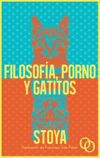 FILOSOFÍA, PORNO Y GATITOS (AVANCE) | 9788494995323 | STOYA | Llibreria Aqualata | Comprar llibres en català i castellà online | Comprar llibres Igualada