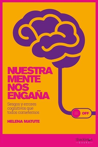 NUESTRA MENTE NOS ENGAÑA | 9788417822392 | MATUTE, HELENA | Llibreria Aqualata | Comprar llibres en català i castellà online | Comprar llibres Igualada