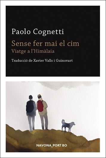 SENSE FER MAI EL CIM | 9788417181901 | COGNETTI, PAOLO | Llibreria Aqualata | Comprar llibres en català i castellà online | Comprar llibres Igualada