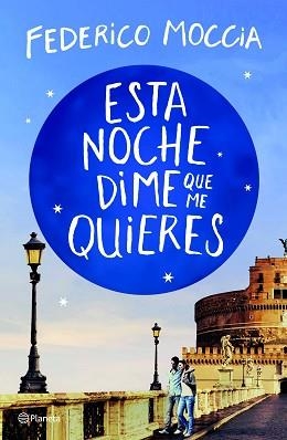 ESTA NOCHE DIME QUE ME QUIERES | 9788408209881 | MOCCIA, FEDERICO | Llibreria Aqualata | Comprar llibres en català i castellà online | Comprar llibres Igualada