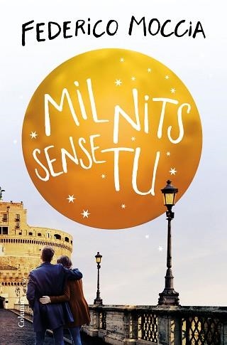 MIL NITS SENSE TU | 9788466425292 | MOCCIA, FEDERICO | Llibreria Aqualata | Comprar llibres en català i castellà online | Comprar llibres Igualada