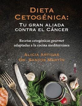 DIETA CETOGÉNICA: TU GRAN ALIADA CONTRA EL CÁNCER | 9788441439429 | ARTIGAS, ALICIA/MARTÍN, SANTOS | Llibreria Aqualata | Comprar llibres en català i castellà online | Comprar llibres Igualada