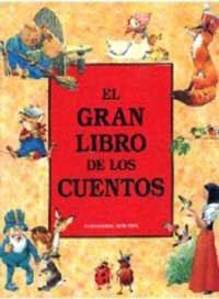 GRAN LIBRO DE LOS CUENTOS, EL | 9788427217713 | Anónimas y colectivas | Llibreria Aqualata | Comprar libros en catalán y castellano online | Comprar libros Igualada