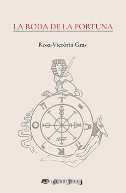 RODA DE LA FORTUNA, LA | 9788494954412 | GRAS, ROSA-VICTÓRIA | Llibreria Aqualata | Comprar llibres en català i castellà online | Comprar llibres Igualada