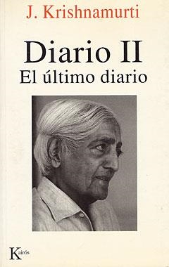 DIARIO II, EL ULTIMO DIARIO (SABIDURIA PERENNE) | 9788472454422 | KRISHNAMURTI, J. | Llibreria Aqualata | Comprar llibres en català i castellà online | Comprar llibres Igualada