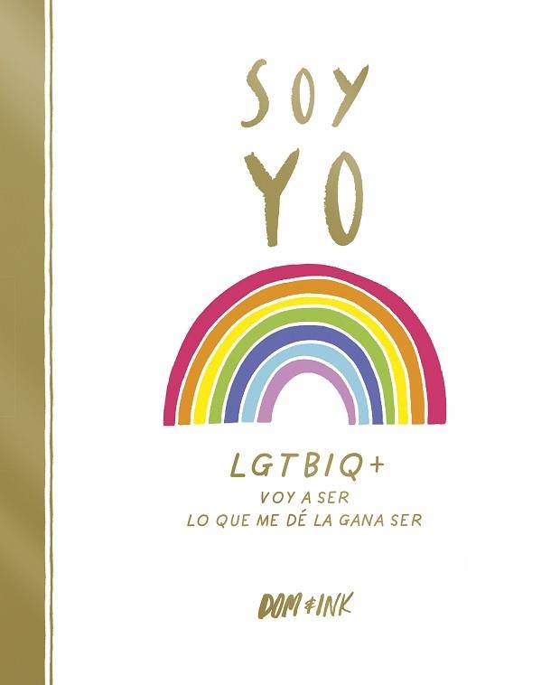 SOY YO | 9788417773038 | DOM & INK, | Llibreria Aqualata | Comprar llibres en català i castellà online | Comprar llibres Igualada