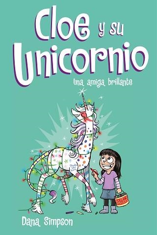 CLOE Y SU UNICORNIO 4. UNA AMIGA BRILLANTE  | 9788417424633 | SIMPSON, DANA | Llibreria Aqualata | Comprar llibres en català i castellà online | Comprar llibres Igualada