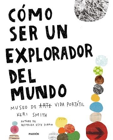 CÓMO SER UN EXPLORADOR DEL MUNDO | 9788449335969 | SMITH, KERI | Llibreria Aqualata | Comprar llibres en català i castellà online | Comprar llibres Igualada