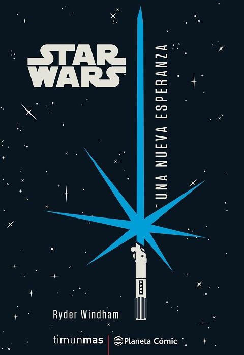 STAR WARS. UNA NUEVA ESPERANZA (NOVELA) | 9788491736837 | WINDHAM, RYDER | Llibreria Aqualata | Comprar llibres en català i castellà online | Comprar llibres Igualada