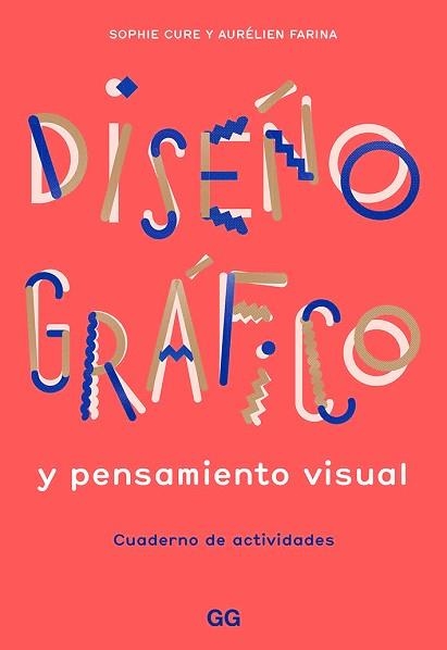 DISEÑO GRÁFICO Y PENSAMIENTO VISUAL | 9788425232145 | FARINA, AURÉLIEN / CURE, SOPHIE | Llibreria Aqualata | Comprar llibres en català i castellà online | Comprar llibres Igualada