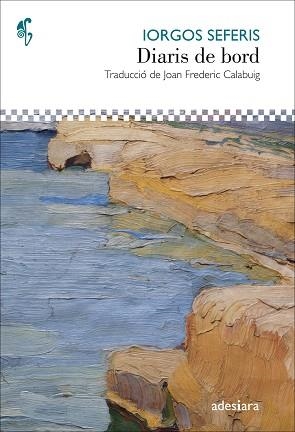 DIARIS DE BORD | 9788416948369 | SEFERIS, IORGOS | Llibreria Aqualata | Comprar llibres en català i castellà online | Comprar llibres Igualada