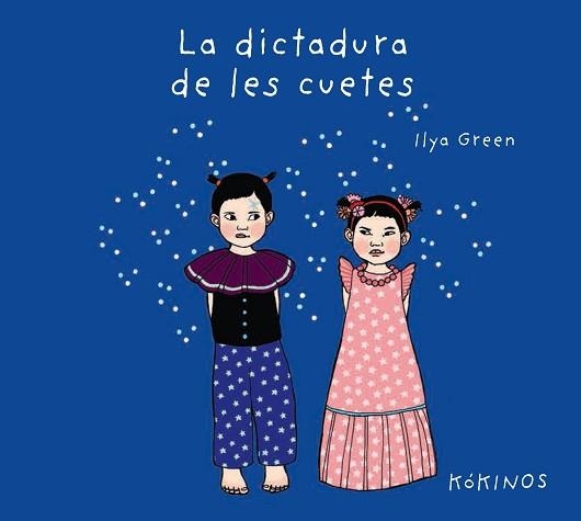 LA DICTADURA DE LES CUETES | 9788417074579 | GREEN, ILYA | Llibreria Aqualata | Comprar llibres en català i castellà online | Comprar llibres Igualada