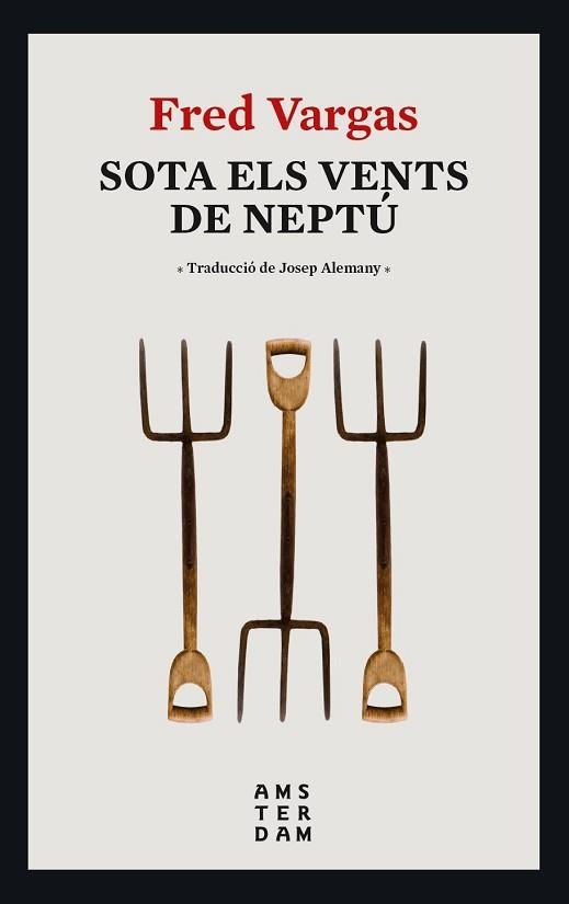 SOTA ELS VENTS DE NEPTÚ | 9788416743995 | VARGAS, FRED | Llibreria Aqualata | Comprar llibres en català i castellà online | Comprar llibres Igualada