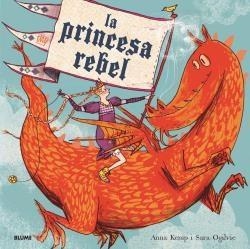 PRINCESA REBEL, LA | 9788417757267 | KEMP, ANNA | Llibreria Aqualata | Comprar llibres en català i castellà online | Comprar llibres Igualada