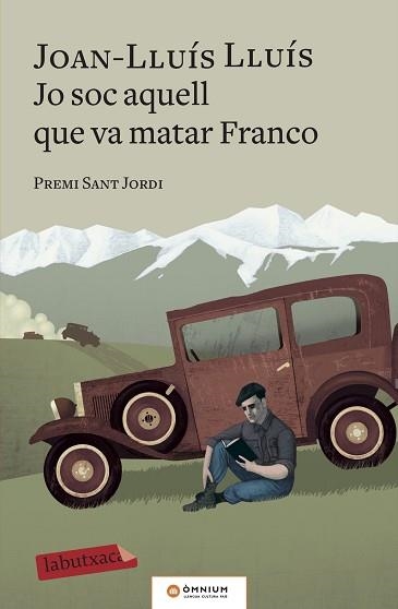 JO SOC AQUELL QUE VA MATAR FRANCO | 9788417420703 | LLUÍS, JOAN-LLUÍS | Llibreria Aqualata | Comprar llibres en català i castellà online | Comprar llibres Igualada