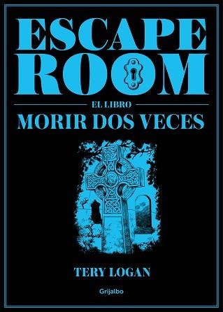 ESCAPE ROOM. EL LIBRO | 9788417338725 | LOGAN, TERY | Llibreria Aqualata | Comprar llibres en català i castellà online | Comprar llibres Igualada