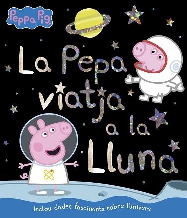 PEPA VIATJA A LA LLUNA, LA (LA PORQUETA PEPA. PRIMERES LECTURES) | 9788448852405 | Llibreria Aqualata | Comprar llibres en català i castellà online | Comprar llibres Igualada