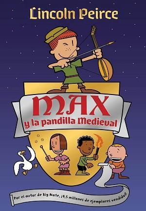 MAX Y LA PANDILLA MEDIEVAL | 9788417424565 | PEIRCE, LINCOLN | Llibreria Aqualata | Comprar llibres en català i castellà online | Comprar llibres Igualada