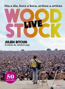 WOODSTOCK LIVE | 9788448025618 | BITOUN, JULIEN | Llibreria Aqualata | Comprar llibres en català i castellà online | Comprar llibres Igualada