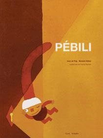 PEBILI | 9788480635813 | DE PUIG, IRENE / GONEZ, MANUELA | Llibreria Aqualata | Comprar llibres en català i castellà online | Comprar llibres Igualada