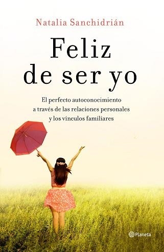 FELIZ DE SER YO | 9788408210535 | SANCHIDRIÁN POLO, NATALIA | Llibreria Aqualata | Comprar llibres en català i castellà online | Comprar llibres Igualada